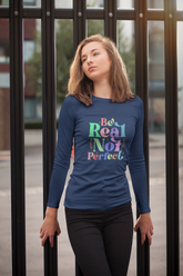 Women's 3/4 Sleeve T-Shirt - Be Real Not Perfect